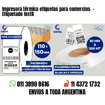 Impresora térmica etiquetas para comercios  - Etiquetado textil