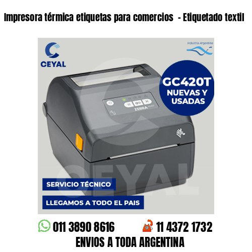 Impresora térmica etiquetas para comercios  – Etiquetado textil