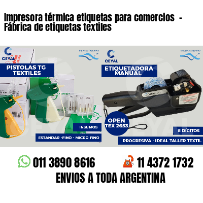 Impresora térmica etiquetas para comercios  - Fábrica de etiquetas textiles