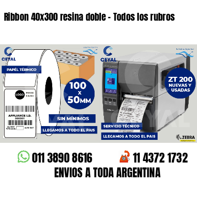 Ribbon 40x300 resina doble - Todos los rubros