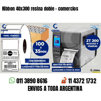 Ribbon 40x300 resina doble - comercios