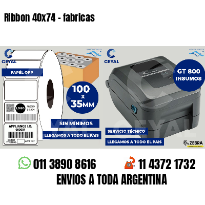 Ribbon 40x74 - fabricas