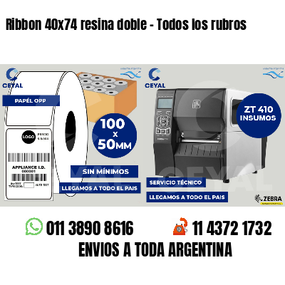 Ribbon 40x74 resina doble - Todos los rubros