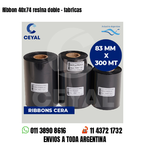 Ribbon 40×74 resina doble – fabricas