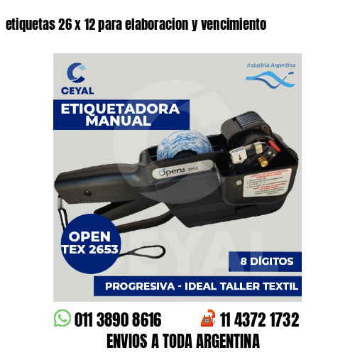 etiquetas 26 x 12 para elaboracion y vencimiento