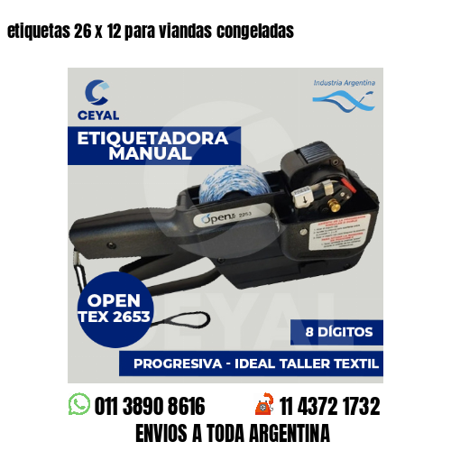 etiquetas 26 x 12 para viandas congeladas