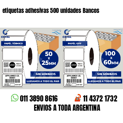etiquetas adhesivas 500 unidades Bancos
