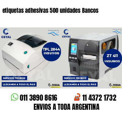 etiquetas adhesivas 500 unidades Bancos