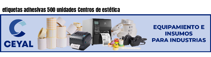 etiquetas adhesivas 500 unidades Centros de estética