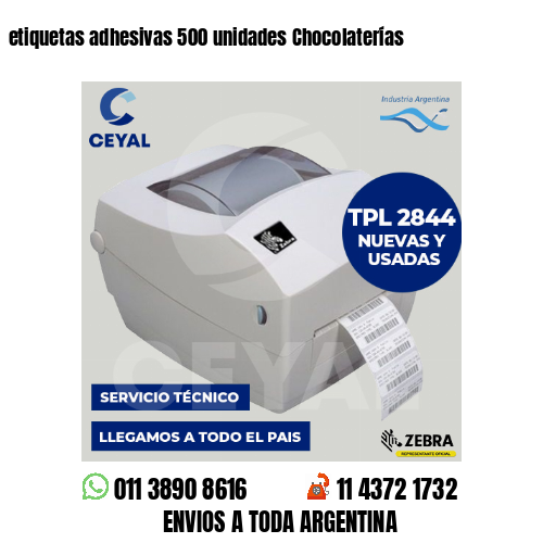 etiquetas adhesivas 500 unidades Chocolaterías