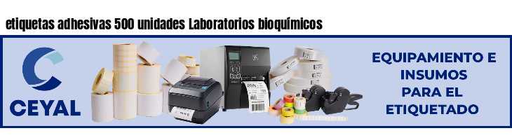 etiquetas adhesivas 500 unidades Laboratorios bioquímicos
