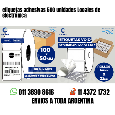 etiquetas adhesivas 500 unidades Locales de electrónica