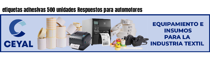 etiquetas adhesivas 500 unidades Respuestos para automotores