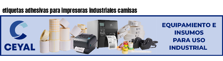 etiquetas adhesivas para impresoras industriales camisas