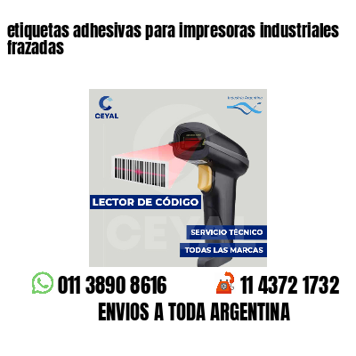 etiquetas adhesivas para impresoras industriales frazadas