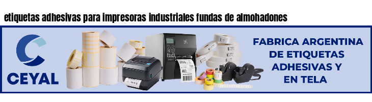 etiquetas adhesivas para impresoras industriales fundas de almohadones