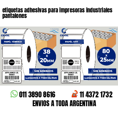 etiquetas adhesivas para impresoras industriales pantalones