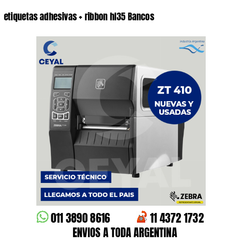 etiquetas adhesivas   ribbon hl35 Bancos