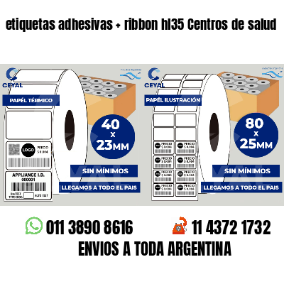 etiquetas adhesivas   ribbon hl35 Centros de salud