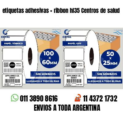 etiquetas adhesivas   ribbon hl35 Centros de salud