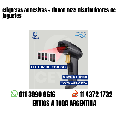 etiquetas adhesivas   ribbon hl35 Distribuidores de juguetes