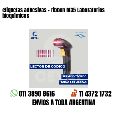 etiquetas adhesivas   ribbon hl35 Laboratorios bioquímicos