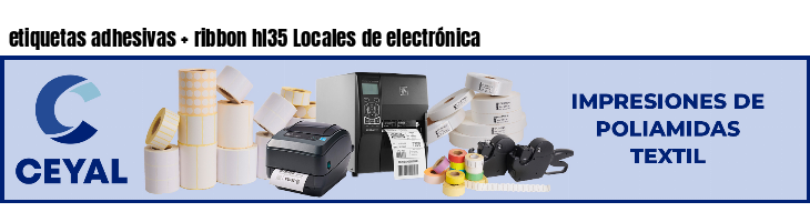 etiquetas adhesivas   ribbon hl35 Locales de electrónica