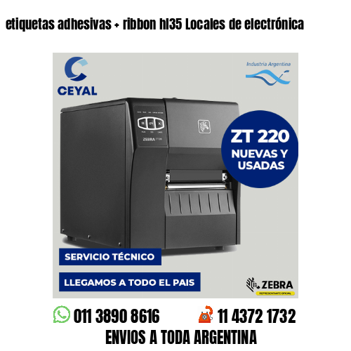 etiquetas adhesivas   ribbon hl35 Locales de electrónica