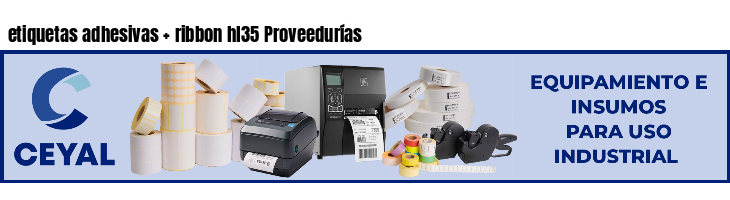 etiquetas adhesivas   ribbon hl35 Proveedurías