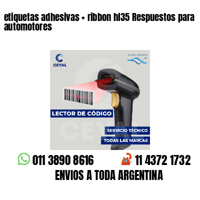 etiquetas adhesivas   ribbon hl35 Respuestos para automotores