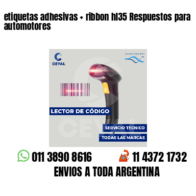 etiquetas adhesivas   ribbon hl35 Respuestos para automotores