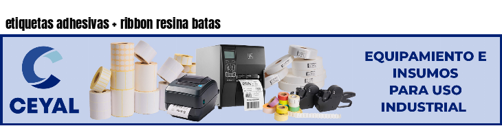 etiquetas adhesivas   ribbon resina batas