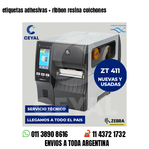 etiquetas adhesivas   ribbon resina colchones