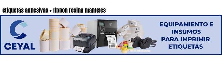 etiquetas adhesivas   ribbon resina manteles