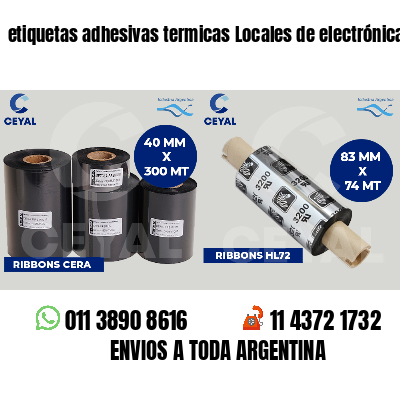 etiquetas adhesivas termicas Locales de electrónica