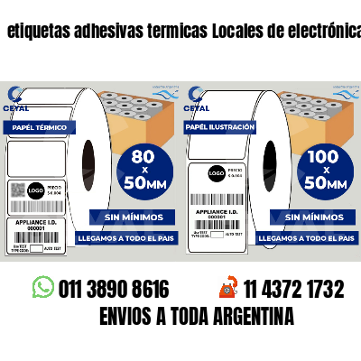 etiquetas adhesivas termicas Locales de electrónica