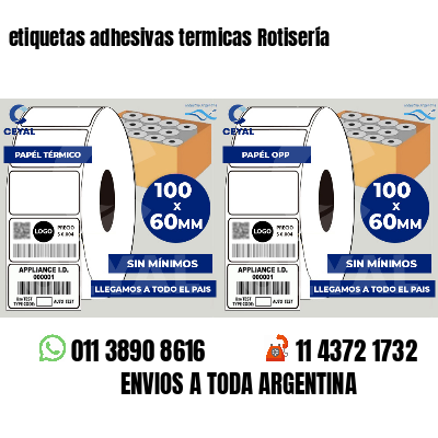 etiquetas adhesivas termicas Rotisería