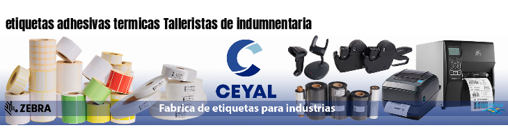 etiquetas adhesivas termicas Talleristas de indumnentaria