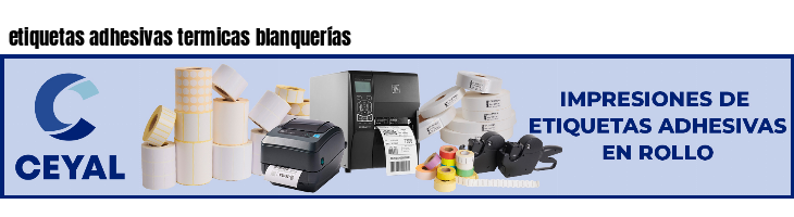 etiquetas adhesivas termicas blanquerías