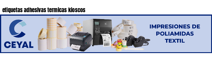 etiquetas adhesivas termicas kioscos