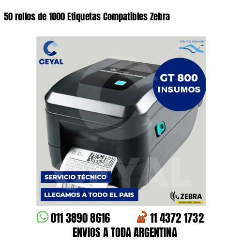50 rollos de 1000 Etiquetas Compatibles Zebra 