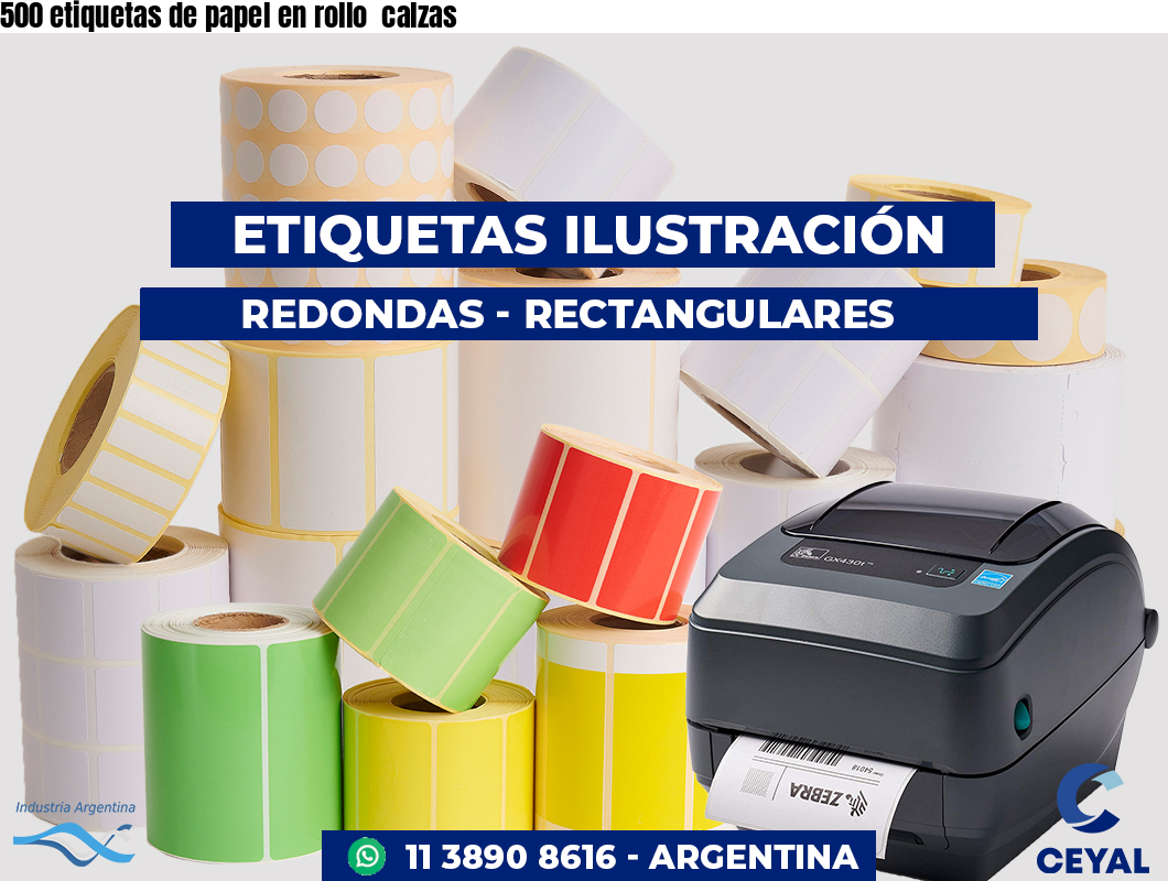 500 etiquetas de papel en rollo  calzas