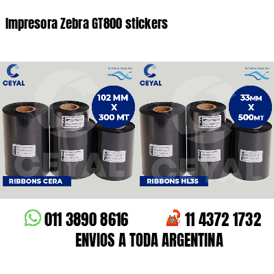 Impresora Zebra GT800 stickers