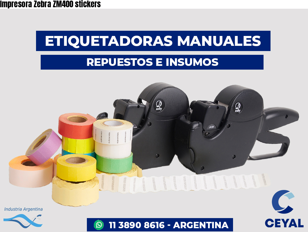 Impresora Zebra ZM400 stickers