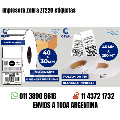 Impresora Zebra ZT220 etiquetas