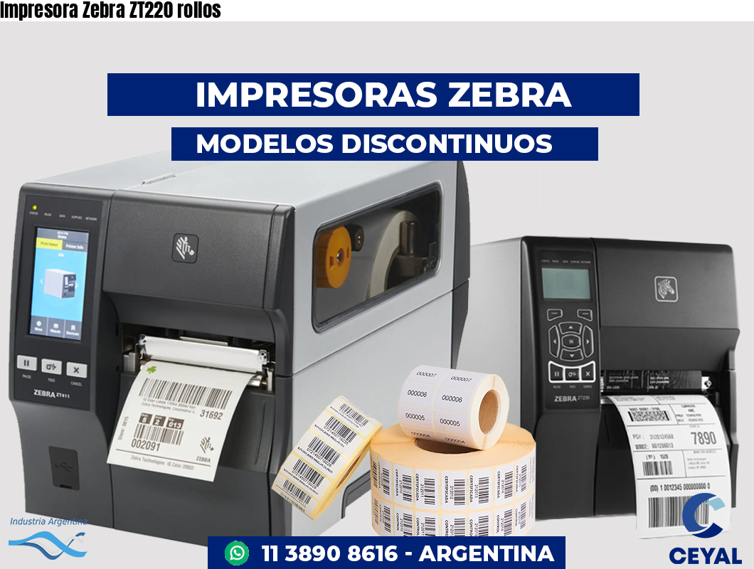 Impresora Zebra ZT220 rollos