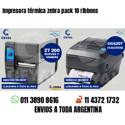 Impresora térmica zebra pack 10 ribbons