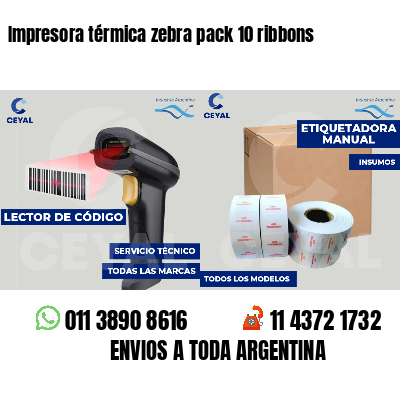 Impresora térmica zebra pack 10 ribbons