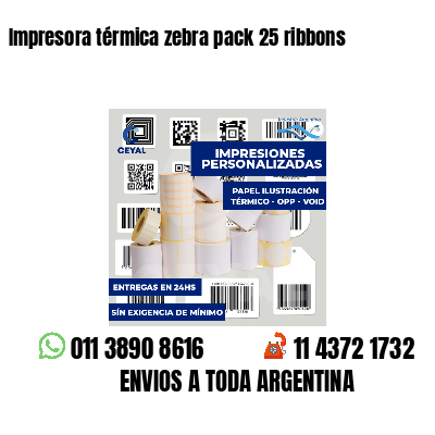 Impresora térmica zebra pack 25 ribbons
