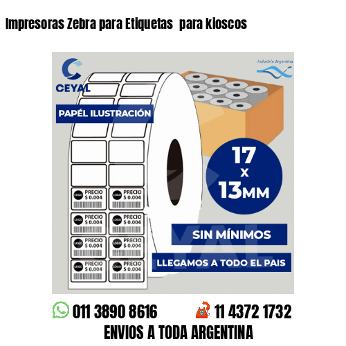 Impresoras Zebra para Etiquetas  para kioscos
